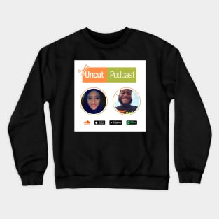 Uncut Podcast Logo Crewneck Sweatshirt